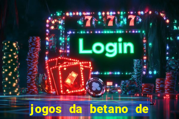 jogos da betano de 1 centavo